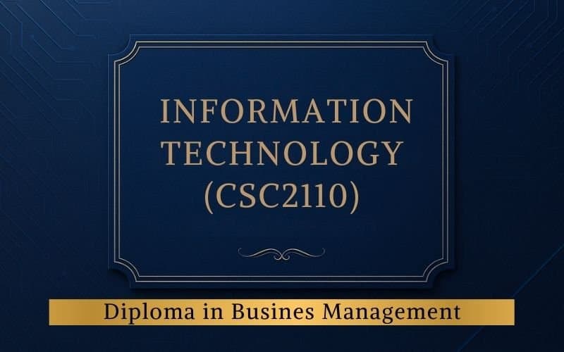 CSC2110 Information Technology