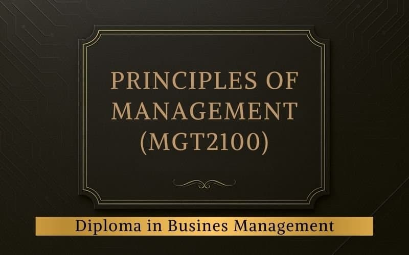 MGT2100 Principles of Management